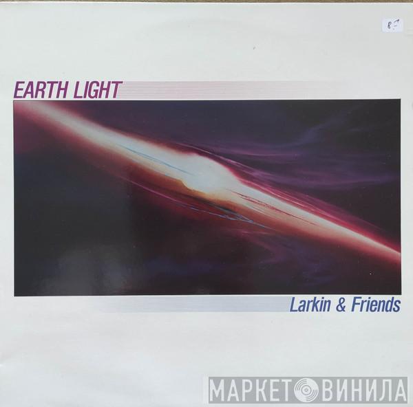 Larkin & Friends - Earth Light