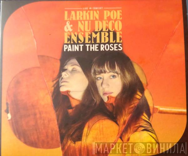 Larkin Poe, Nu Deco Ensemble - Paint The Roses