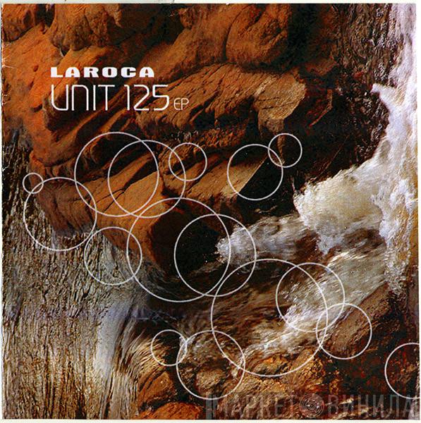 Laroca - Unit 125