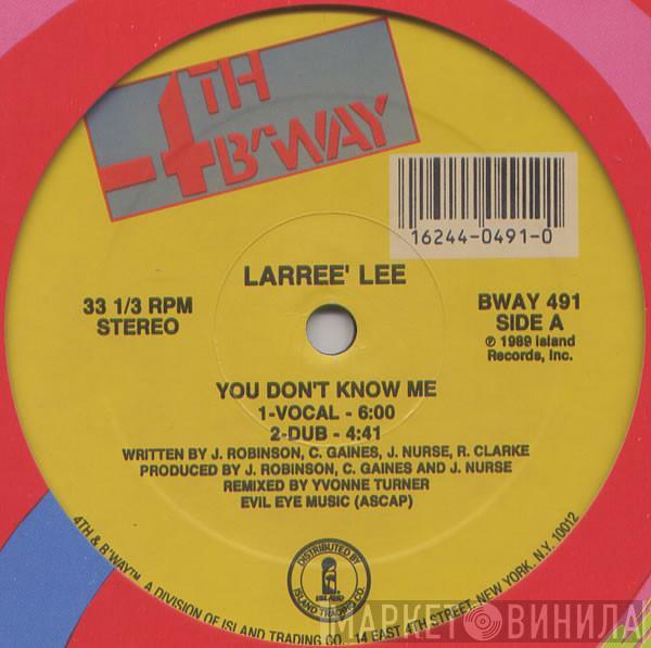 Larree' Lee - You Don't Know Me