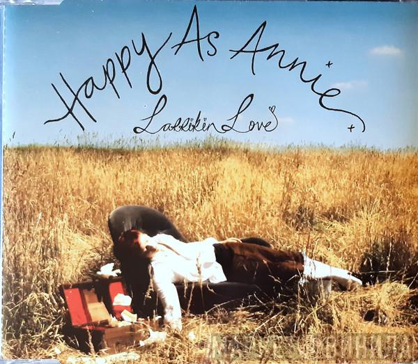 Larrikin Love - Happy As Annie