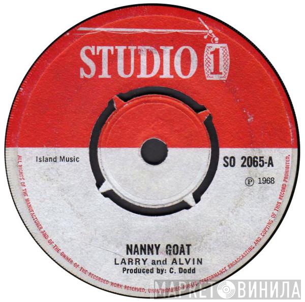 Larry & Alvin - Nanny Goat / Smell You Crep