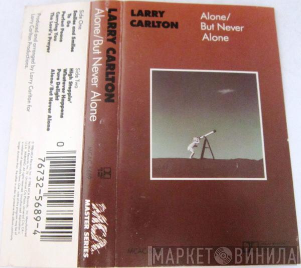 Larry Carlton - Alone/But Never Alone