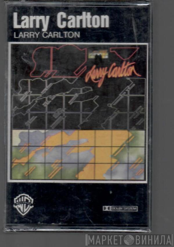 Larry Carlton - Larry Carlton