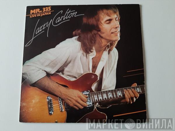 Larry Carlton - Mr. 335 - Live In Japan