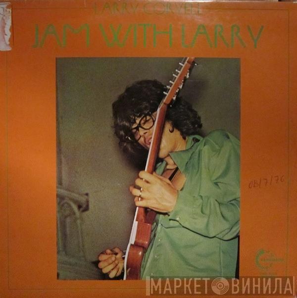 Larry Coryell - Jam With Larry