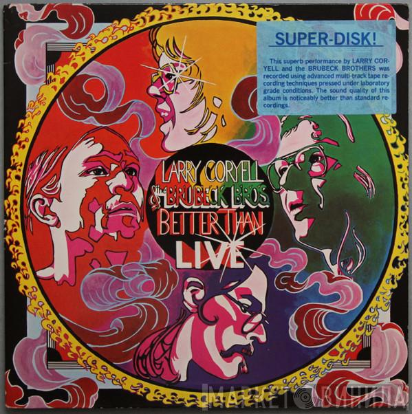 Larry Coryell, The Brubeck Brothers - Better Than Live