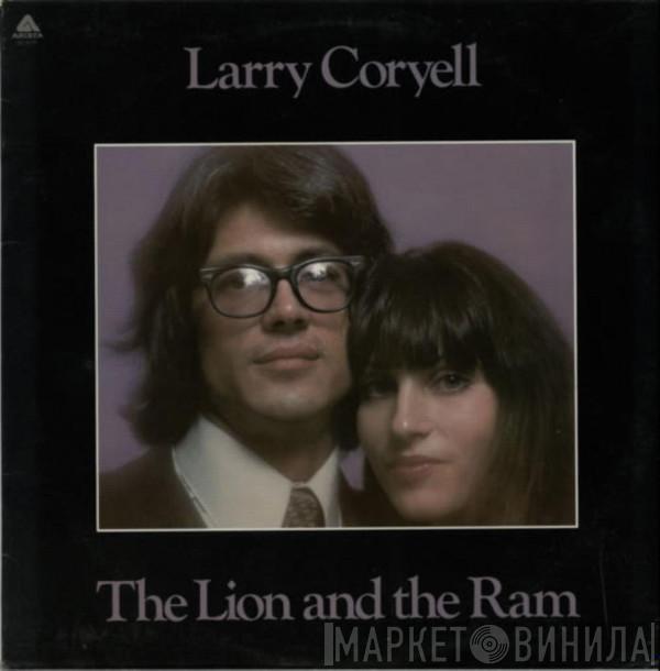 Larry Coryell - The Lion And The Ram