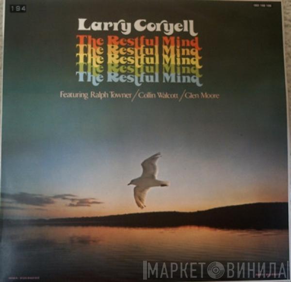  Larry Coryell  - The Restful Mind