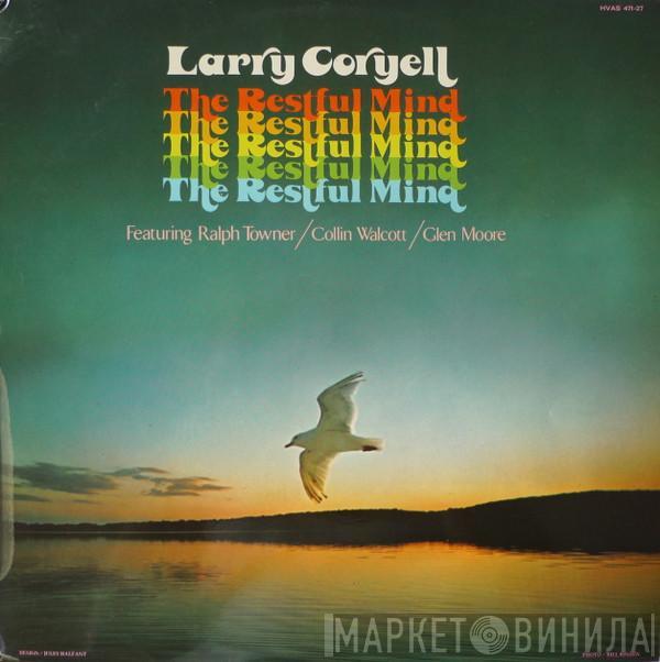  Larry Coryell  - The Restful Mind