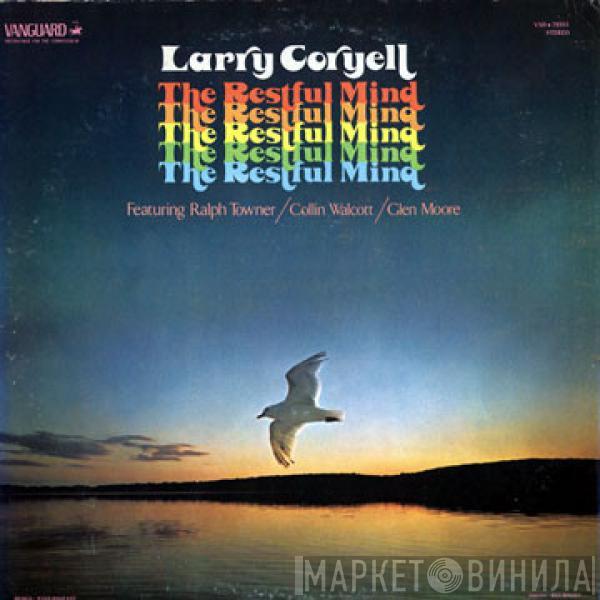  Larry Coryell  - The Restful Mind