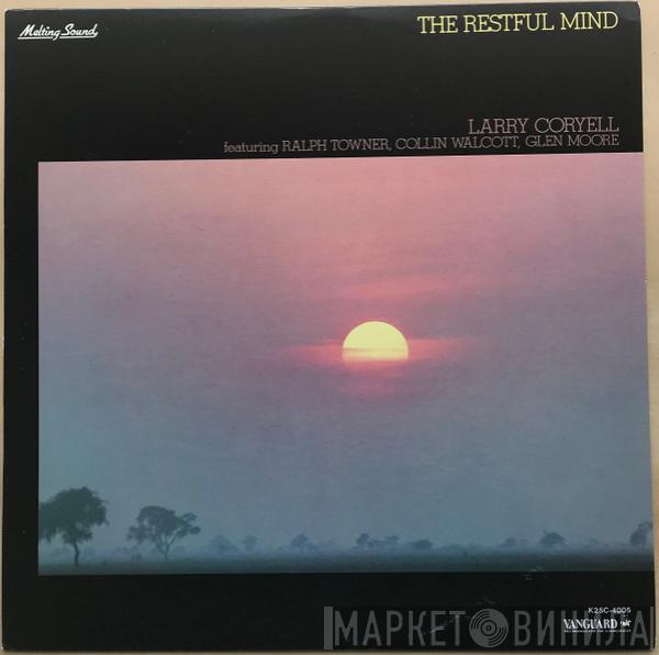  Larry Coryell  - The Restful Mind