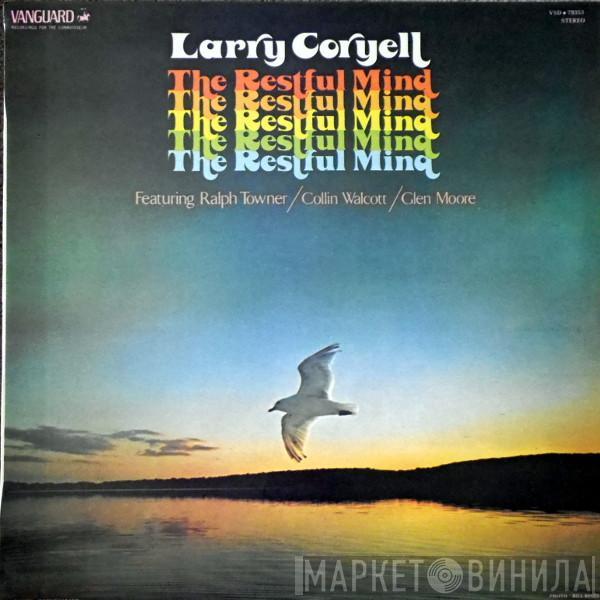  Larry Coryell  - The Restful Mind