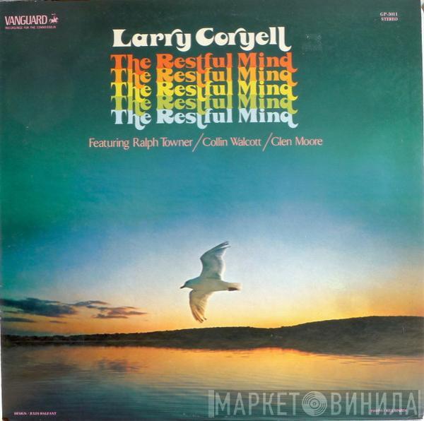  Larry Coryell  - The Restful Mind