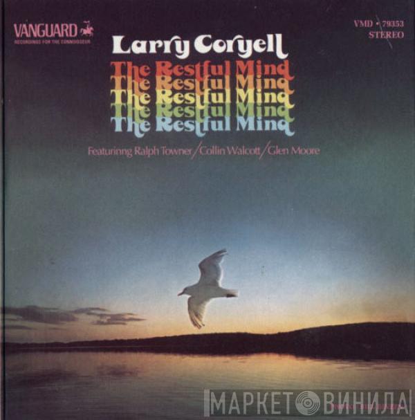  Larry Coryell  - The Restful Mind