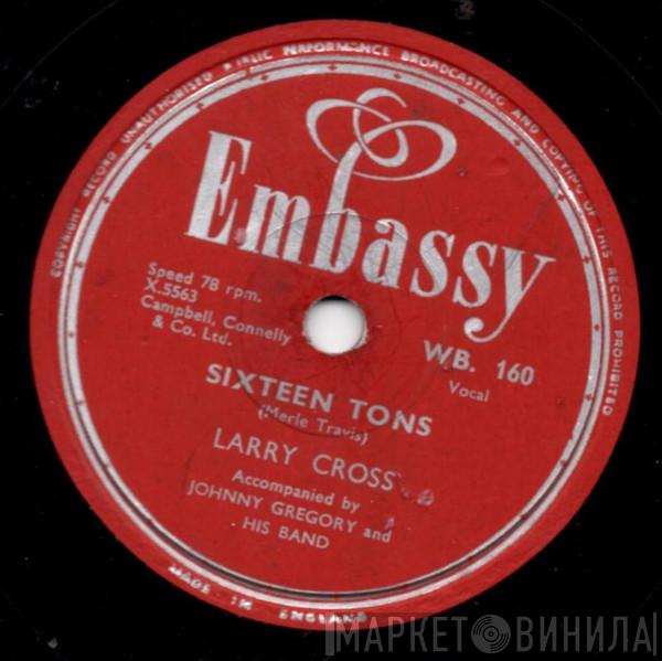 Larry Cross, The Canadians - Sixteen Tons / Ballad Of Davy Crockett