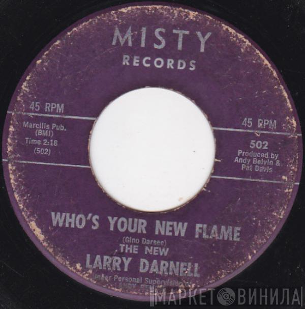 Larry Darnell - Who's Your New Flame / Champagne
