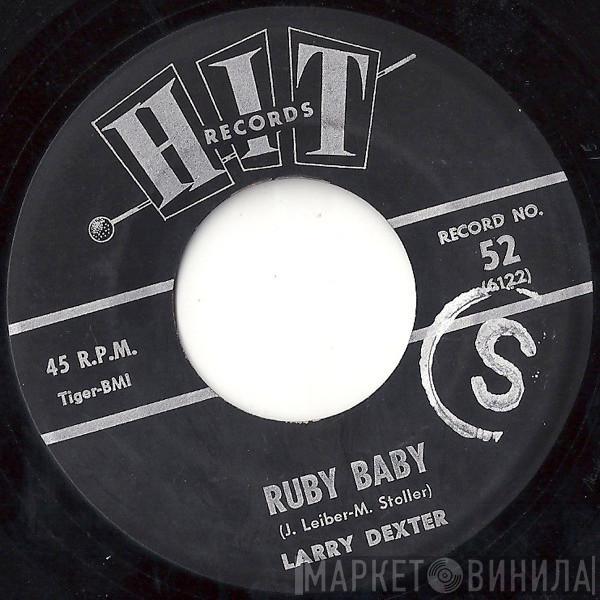 Larry Dexter, Rett Hardin - Ruby Baby / You're The Reason I'm Living