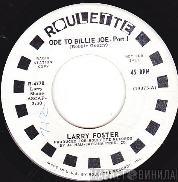  Larry Foster  - Ode To Billie Joe