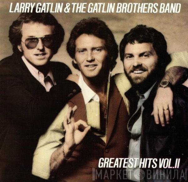 Larry Gatlin & The Gatlin Brothers - Greatest Hits Vol. II