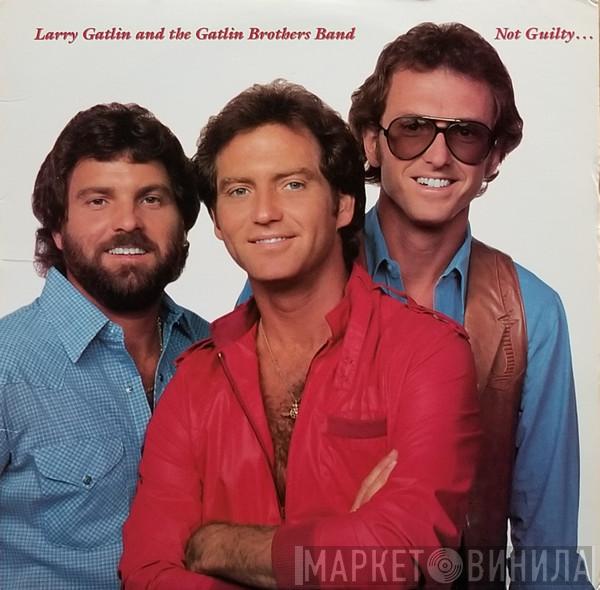 Larry Gatlin & The Gatlin Brothers - Not Guilty