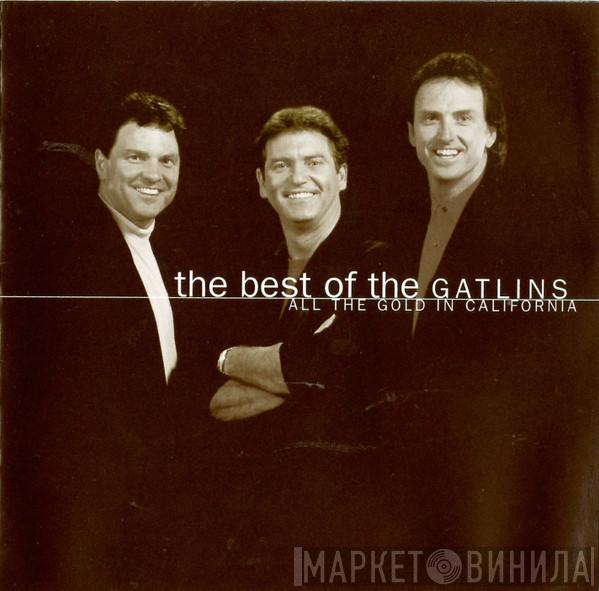 Larry Gatlin & The Gatlin Brothers - The Best Of The Gatlins: All The Gold In California