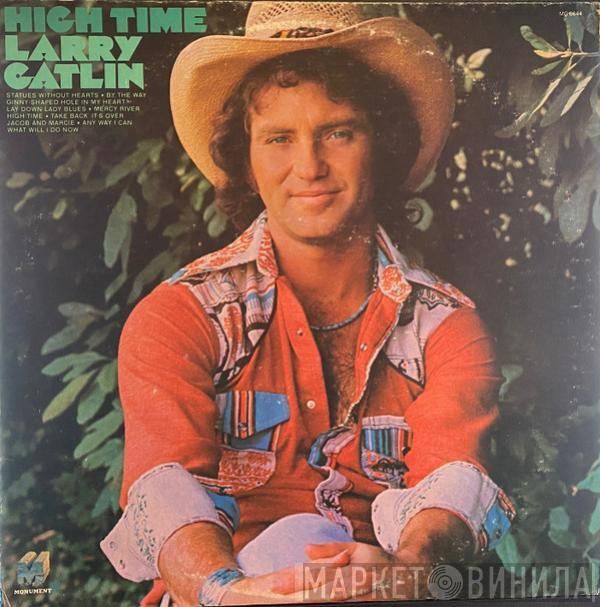 Larry Gatlin - High Time