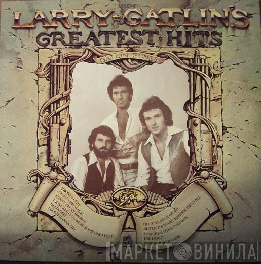 Larry Gatlin - Larry Gatlin's Greatest Hits Volume I
