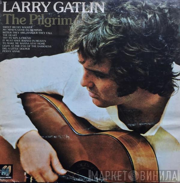 Larry Gatlin - The Pilgrim