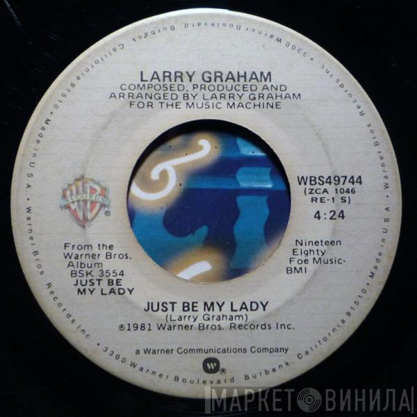 Larry Graham - Just Be My Lady