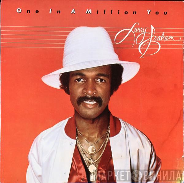 Larry Graham - One In A Million You