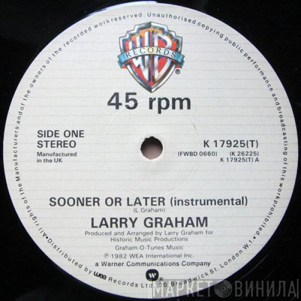 Larry Graham - Sooner Or Later