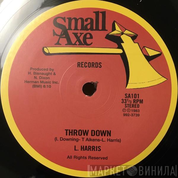 Larry Harris, The Sparkles  - Throw Down / Trying To Get Over