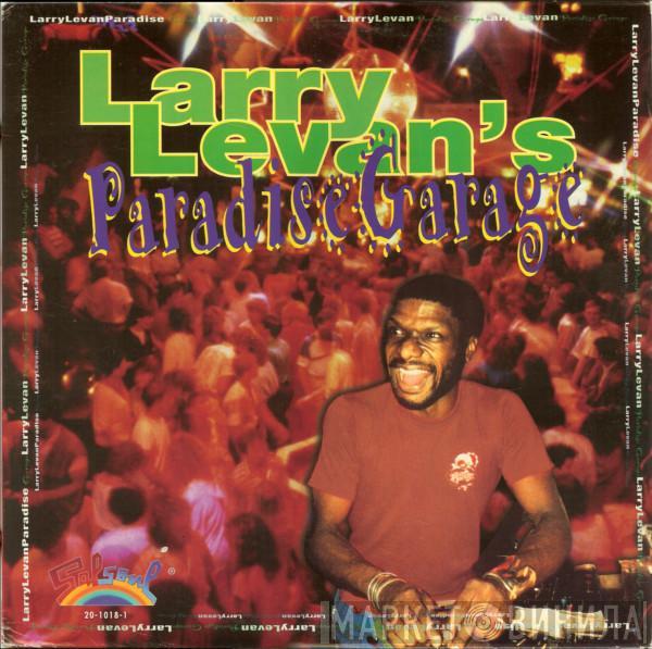  Larry Levan  - Larry Levan's Paradise Garage