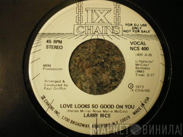 Larry Rice  - Love Looks So Good On You