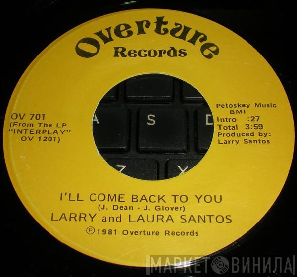 Larry Santos, Laura Santos - I'll Come Back To You / There Goes My Baby