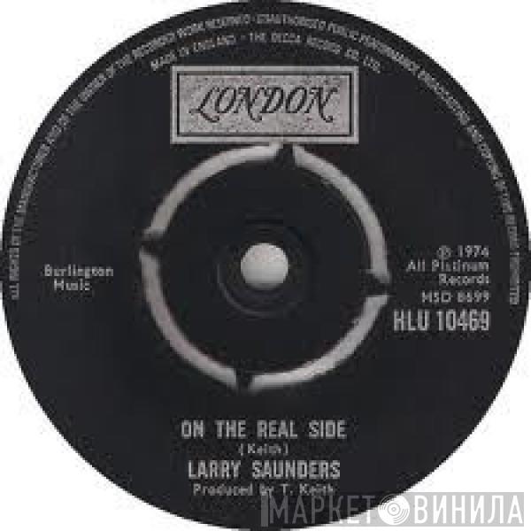 Larry Saunders  - On The Real Side