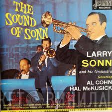 Larry Sonn Orchestra, Al Cohn, Hal McKusick - The Sound Of Sonn