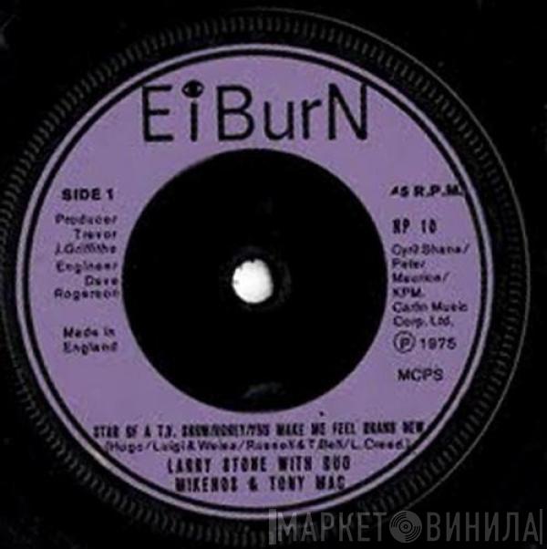 Larry Stone , Duo Mikenos, Tony Mac  - Medley: Star Of A TV Show / Honey / You Make Me Feel Brand New