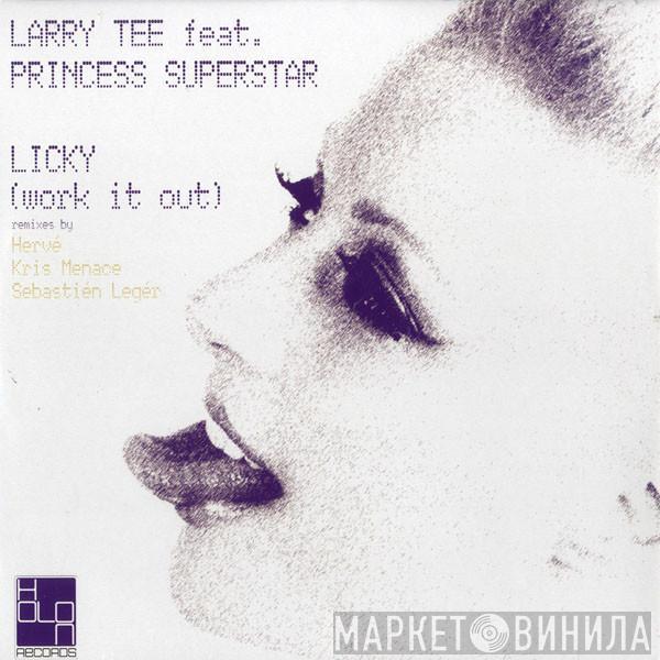 Larry Tee, Princess Superstar - Licky (Work It Out)