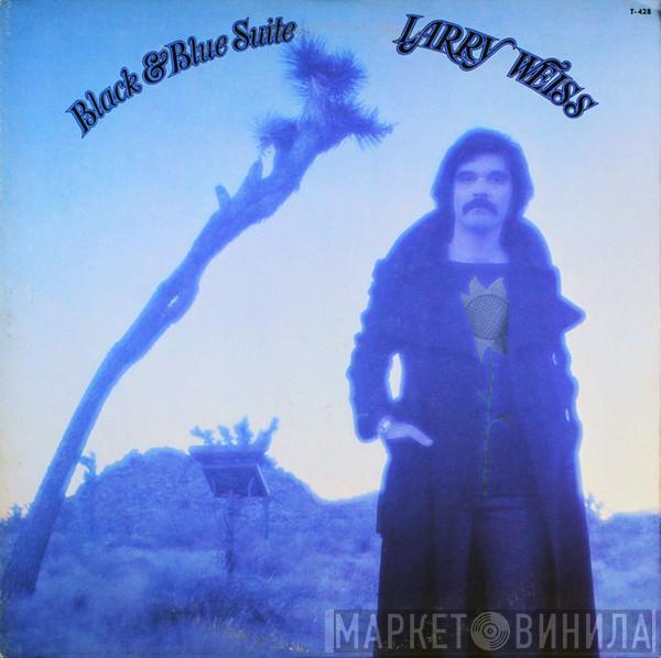 Larry Weiss - Black & Blue Suite
