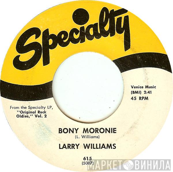 Larry Williams  - Bony Moronie / You Bug Me, Baby
