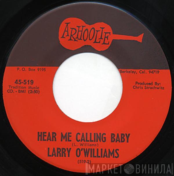 Larry Williams  - Hear Me Calling Baby / That's My Girl