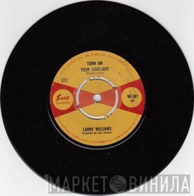 Larry Williams  - Turn On Your Lovelight