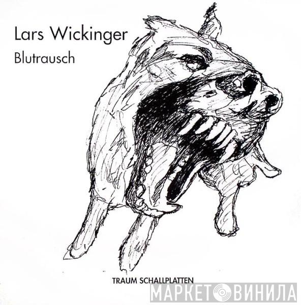 Lars Wickinger - Blutrausch