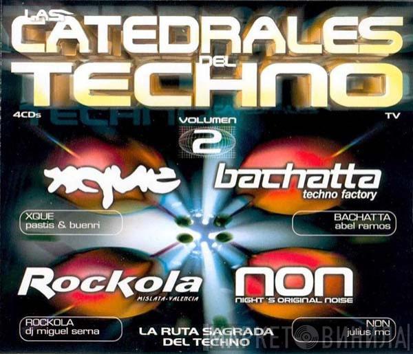  - Las Catedrales Del Techno Vol. 2