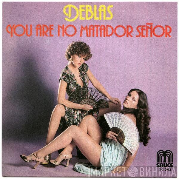 Las Deblas - You Are No Matador Señor