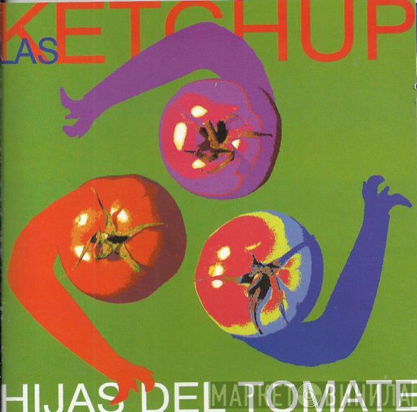  Las Ketchup  - Hijas Del Tomate