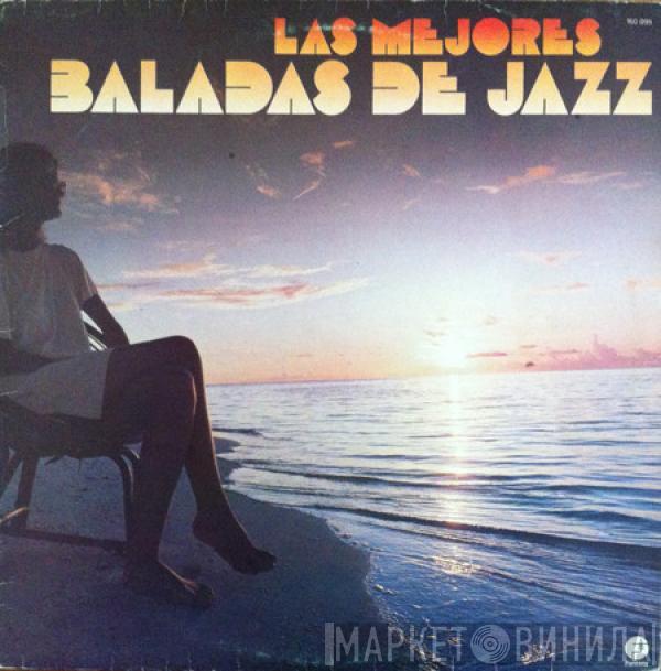  - Las Mejores Baladas De Jazz