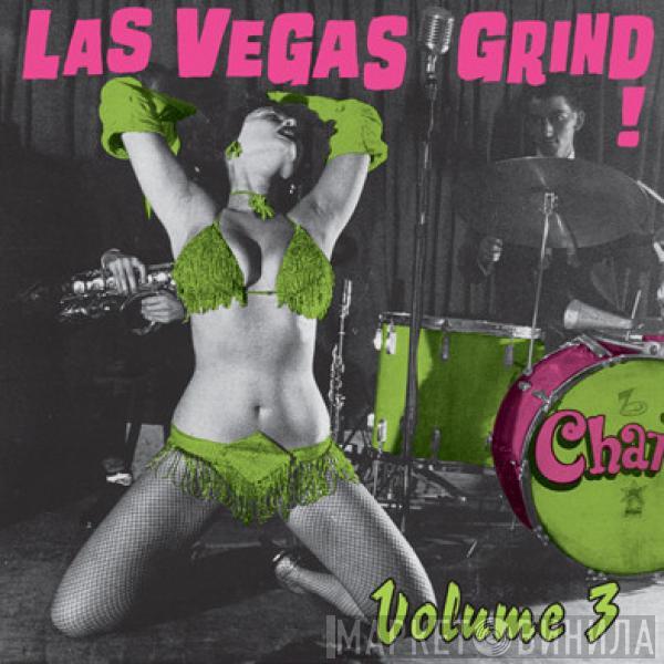  - Las Vegas Grind! Volume 3